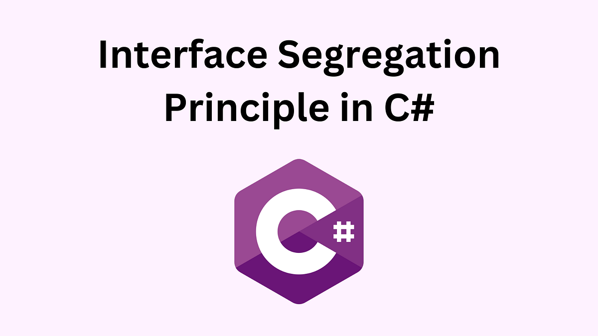 Interface Segregation Principle in C#