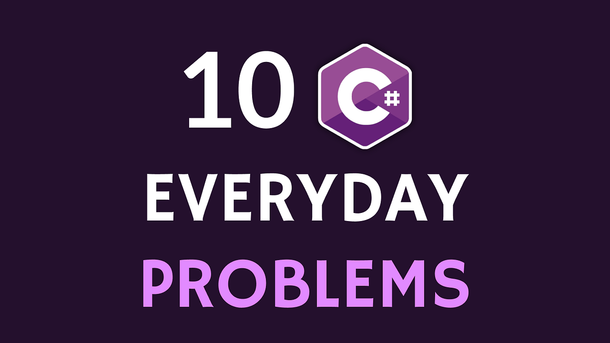 10 Everyday Problems C# Can Solve in Under 10 Lines of Code