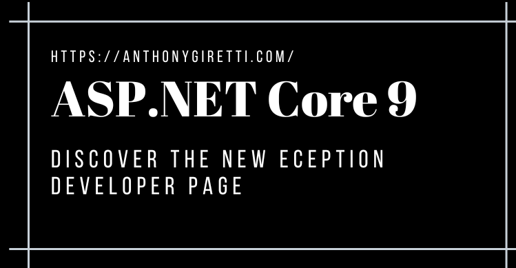 ASP.NET Core 9: Discover the new developer Exception page