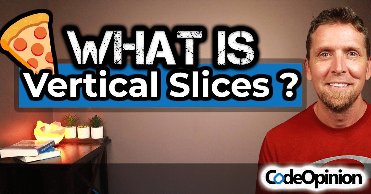 Vertical Slice Architecture isn