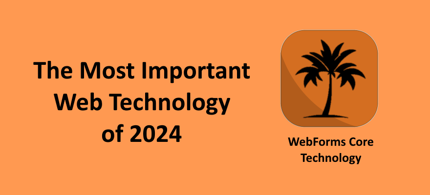 Is Elanat’s WebForms Core the Most Important Web Technology in 2024?