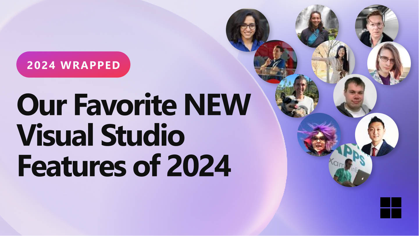 Our Favorite NEW Visual Studio Features of 2024