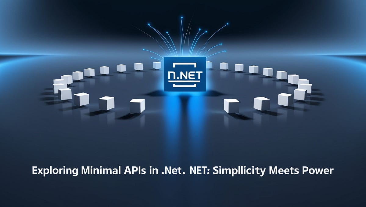 Exploring Minimal APIs in .NET: Simplicity Meets Power
