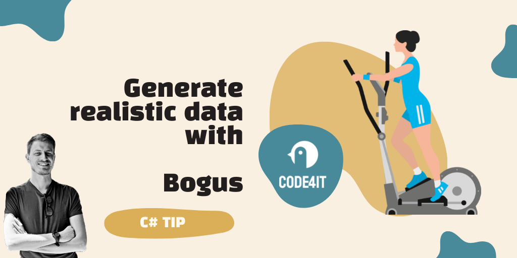 C# Tip: 2 ways to generate realistic data using Bogus