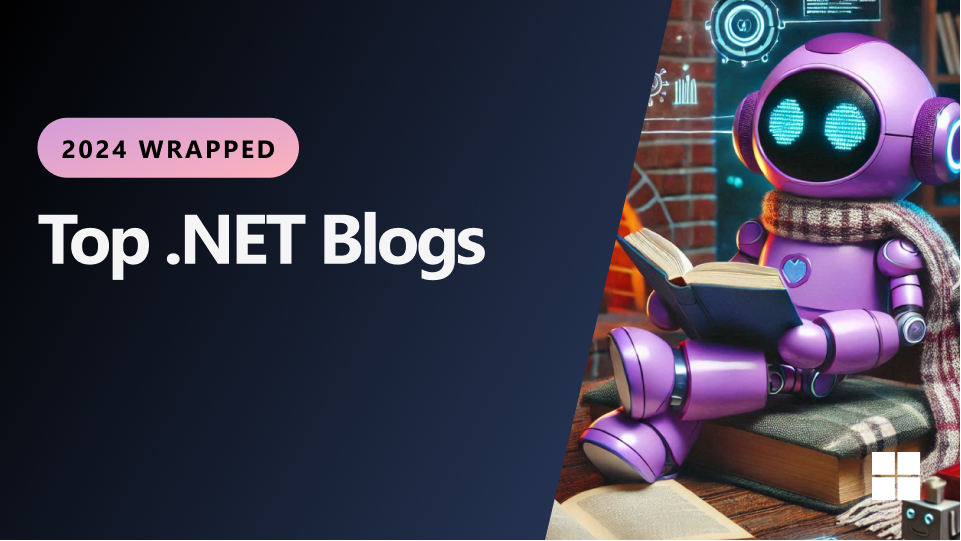 Top .NET Blogs Posts of 2024